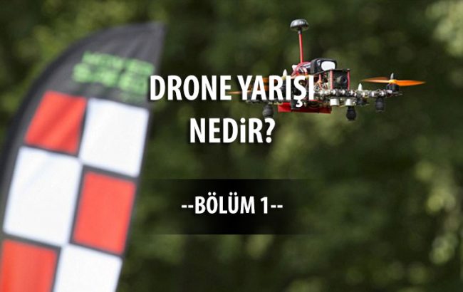 drone-yarisi-nedir-bolum-1 drone-yarisi-nedir-bolum-1