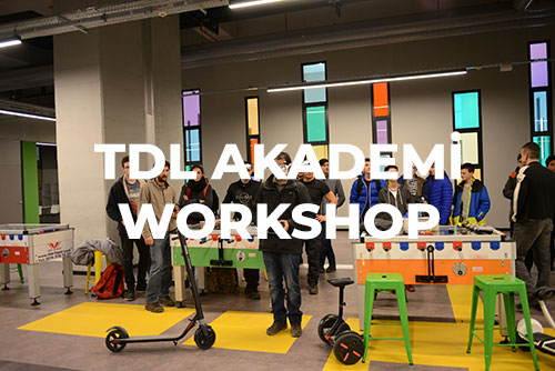 TDL Akademi Workshop